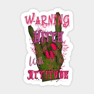 Warning witch with attitude  - happy halloween Sticker